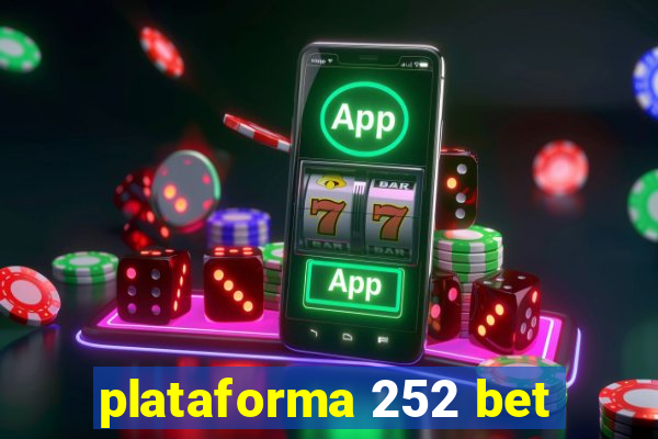 plataforma 252 bet